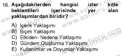 Televizyon Program Yapımı Dersi 2012 - 2013 Yılı (Vize) Ara Sınav Soruları 16. Soru