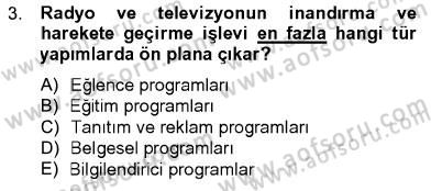 Televizyon Program Yapımı Dersi 2012 - 2013 Yılı (Vize) Ara Sınav Soruları 3. Soru