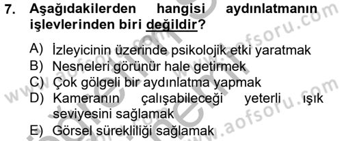 Televizyon Program Yapımı Dersi 2012 - 2013 Yılı (Final) Dönem Sonu Sınav Soruları 7. Soru