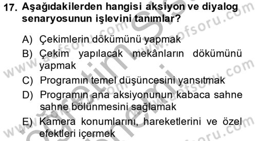 Televizyon Program Yapımı Dersi 2013 - 2014 Yılı (Vize) Ara Sınav Soruları 17. Soru