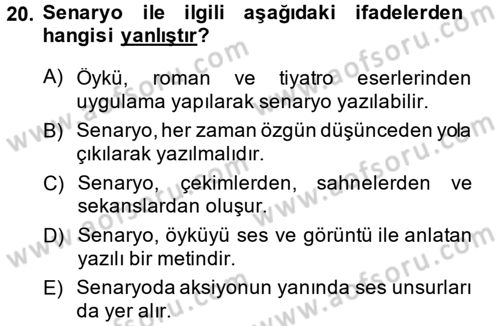 Televizyon Program Yapımı Dersi 2013 - 2014 Yılı (Vize) Ara Sınav Soruları 20. Soru