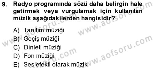 Televizyon Program Yapımı Dersi 2013 - 2014 Yılı (Vize) Ara Sınav Soruları 9. Soru
