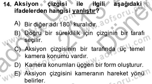 Televizyon Program Yapımı Dersi 2013 - 2014 Yılı (Final) Dönem Sonu Sınav Soruları 14. Soru
