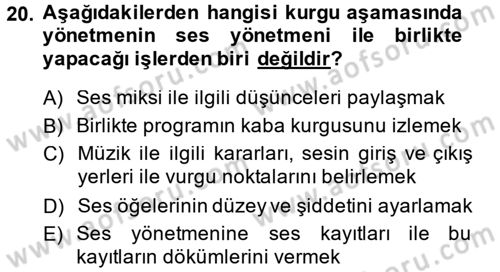 Televizyon Program Yapımı Dersi 2013 - 2014 Yılı (Final) Dönem Sonu Sınav Soruları 20. Soru