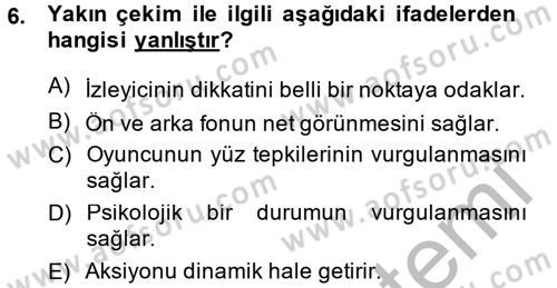 Televizyon Program Yapımı Dersi 2013 - 2014 Yılı (Final) Dönem Sonu Sınav Soruları 6. Soru