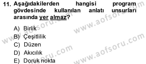 Televizyon Program Yapımı Dersi 2014 - 2015 Yılı (Vize) Ara Sınav Soruları 11. Soru