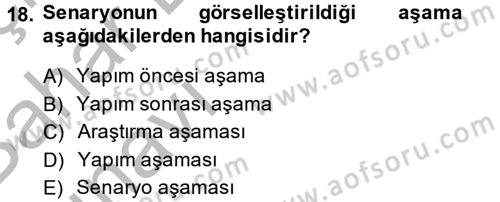 Televizyon Program Yapımı Dersi 2014 - 2015 Yılı (Vize) Ara Sınav Soruları 18. Soru