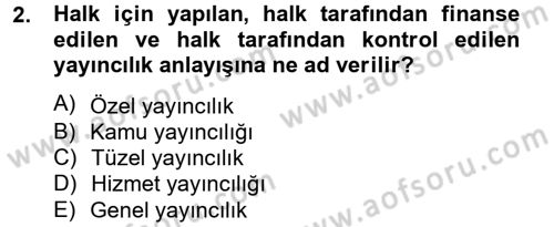 Televizyon Program Yapımı Dersi 2014 - 2015 Yılı (Vize) Ara Sınav Soruları 2. Soru