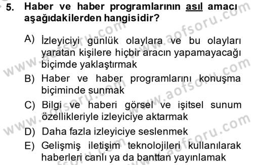 Televizyon Program Yapımı Dersi 2014 - 2015 Yılı (Vize) Ara Sınav Soruları 5. Soru