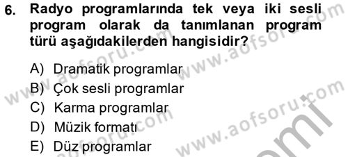 Televizyon Program Yapımı Dersi 2014 - 2015 Yılı (Vize) Ara Sınav Soruları 6. Soru