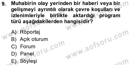 Televizyon Program Yapımı Dersi 2014 - 2015 Yılı (Vize) Ara Sınav Soruları 9. Soru