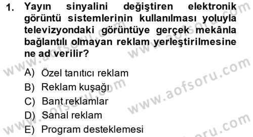 Televizyon Program Yapımı Dersi 2014 - 2015 Yılı (Final) Dönem Sonu Sınav Soruları 1. Soru