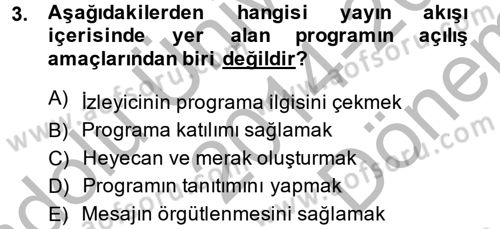 Televizyon Program Yapımı Dersi 2014 - 2015 Yılı (Final) Dönem Sonu Sınav Soruları 3. Soru