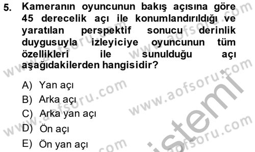 Televizyon Program Yapımı Dersi 2014 - 2015 Yılı (Final) Dönem Sonu Sınav Soruları 5. Soru
