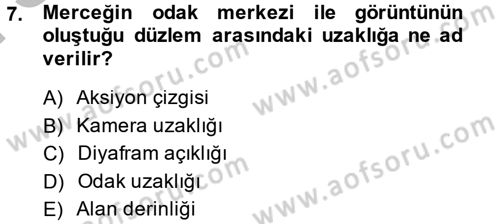 Televizyon Program Yapımı Dersi 2014 - 2015 Yılı (Final) Dönem Sonu Sınav Soruları 7. Soru