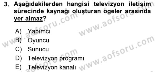 Televizyon Program Yapımı Dersi 2015 - 2016 Yılı (Vize) Ara Sınav Soruları 3. Soru
