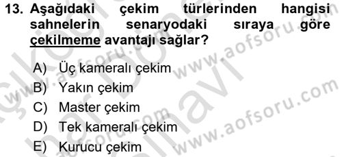 Televizyon Program Yapımı Dersi 2015 - 2016 Yılı (Final) Dönem Sonu Sınav Soruları 13. Soru