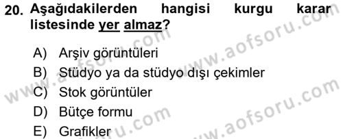 Televizyon Program Yapımı Dersi 2016 - 2017 Yılı 3 Ders Sınav Soruları 20. Soru