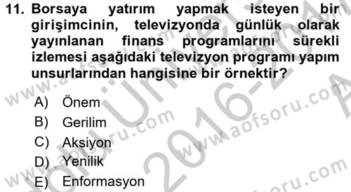 Televizyon Program Yapımı Dersi 2016 - 2017 Yılı (Vize) Ara Sınav Soruları 11. Soru