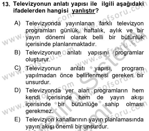 Televizyon Program Yapımı Dersi 2016 - 2017 Yılı (Vize) Ara Sınav Soruları 13. Soru