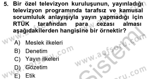 Televizyon Program Yapımı Dersi 2016 - 2017 Yılı (Vize) Ara Sınav Soruları 5. Soru