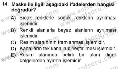 Sayısal Fotoğraf İşleme Teknikleri Dersi Ara Sınavı Deneme Sınav Soruları 14. Soru