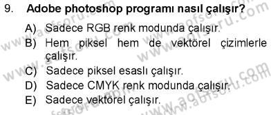 Sayısal Fotoğraf İşleme Teknikleri Dersi 2012 - 2013 Yılı (Vize) Ara Sınav Soruları 9. Soru