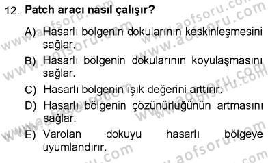 Sayısal Fotoğraf İşleme Teknikleri Dersi 2012 - 2013 Yılı (Final) Dönem Sonu Sınav Soruları 12. Soru