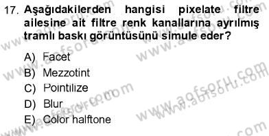 Sayısal Fotoğraf İşleme Teknikleri Dersi 2012 - 2013 Yılı (Final) Dönem Sonu Sınav Soruları 17. Soru