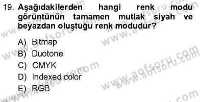 Sayısal Fotoğraf İşleme Teknikleri Dersi 2012 - 2013 Yılı (Final) Dönem Sonu Sınav Soruları 19. Soru