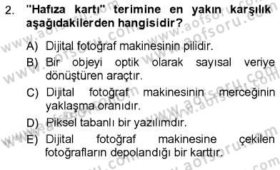 Sayısal Fotoğraf İşleme Teknikleri Dersi 2012 - 2013 Yılı (Final) Dönem Sonu Sınav Soruları 2. Soru