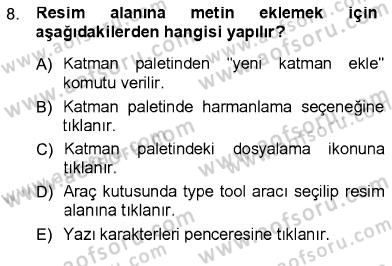 Sayısal Fotoğraf İşleme Teknikleri Dersi 2012 - 2013 Yılı (Final) Dönem Sonu Sınav Soruları 8. Soru