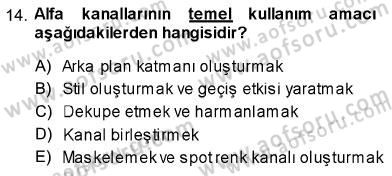 Sayısal Fotoğraf İşleme Teknikleri Dersi 2013 - 2014 Yılı (Vize) Ara Sınav Soruları 14. Soru