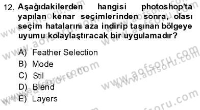 Sayısal Fotoğraf İşleme Teknikleri Dersi 2013 - 2014 Yılı (Final) Dönem Sonu Sınav Soruları 12. Soru