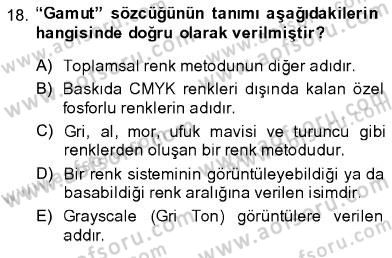 Sayısal Fotoğraf İşleme Teknikleri Dersi 2013 - 2014 Yılı (Final) Dönem Sonu Sınav Soruları 18. Soru