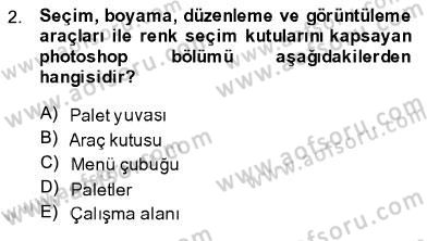 Sayısal Fotoğraf İşleme Teknikleri Dersi 2013 - 2014 Yılı (Final) Dönem Sonu Sınav Soruları 2. Soru