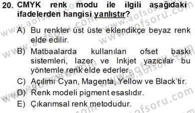 Sayısal Fotoğraf İşleme Teknikleri Dersi 2013 - 2014 Yılı Tek Ders Sınav Soruları 20. Soru