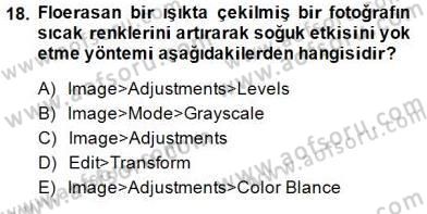 Sayısal Fotoğraf İşleme Teknikleri Dersi 2014 - 2015 Yılı (Vize) Ara Sınav Soruları 18. Soru