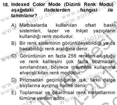 Sayısal Fotoğraf İşleme Teknikleri Dersi 2014 - 2015 Yılı (Final) Dönem Sonu Sınav Soruları 18. Soru