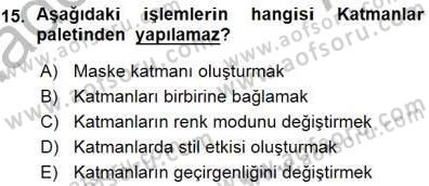 Sayısal Fotoğraf İşleme Teknikleri Dersi 2015 - 2016 Yılı (Vize) Ara Sınav Soruları 15. Soru