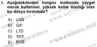 Sayısal Fotoğraf İşleme Teknikleri Dersi 2015 - 2016 Yılı (Final) Dönem Sonu Sınav Soruları 1. Soru