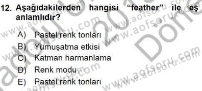 Sayısal Fotoğraf İşleme Teknikleri Dersi 2015 - 2016 Yılı (Final) Dönem Sonu Sınav Soruları 12. Soru