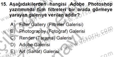 Sayısal Fotoğraf İşleme Teknikleri Dersi 2015 - 2016 Yılı (Final) Dönem Sonu Sınav Soruları 15. Soru