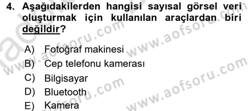 Sayısal Fotoğraf İşleme Teknikleri Dersi Ara Sınavı Deneme Sınav Soruları 4. Soru