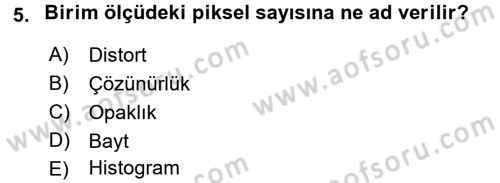 Sayısal Fotoğraf İşleme Teknikleri Dersi 2016 - 2017 Yılı (Vize) Ara Sınav Soruları 5. Soru