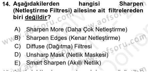 Sayısal Fotoğraf İşleme Teknikleri Dersi 2016 - 2017 Yılı (Final) Dönem Sonu Sınav Soruları 14. Soru