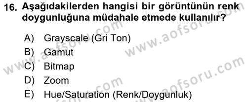 Sayısal Fotoğraf İşleme Teknikleri Dersi 2016 - 2017 Yılı (Final) Dönem Sonu Sınav Soruları 16. Soru