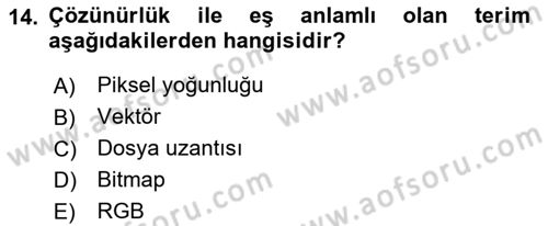 Sayısal Fotoğraf İşleme Teknikleri Dersi 2017 - 2018 Yılı (Final) Dönem Sonu Sınav Soruları 14. Soru