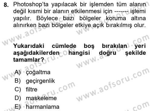Sayısal Fotoğraf İşleme Teknikleri Dersi 2017 - 2018 Yılı (Final) Dönem Sonu Sınav Soruları 8. Soru