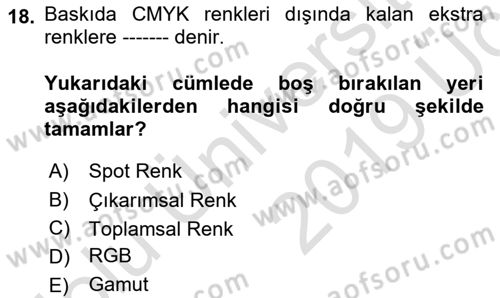 Sayısal Fotoğraf İşleme Teknikleri Dersi 2018 - 2019 Yılı 3 Ders Sınav Soruları 18. Soru